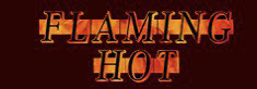Flaming Hot